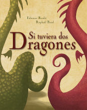 Portada de SI TUVIERA DOS DRAGONES