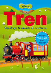 Portada de TREN VILLAVÍA . CONSTRUYE TU CIRCUITO DE AVENTURAS