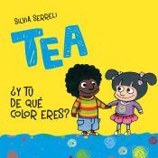 Portada de Tea ¿Y Tú De Qué Color Eres?