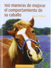 Portada de Cien maneras de mejorar el comportamiento de su caballo