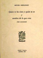 Portada de Qui&eacute;n te ha visto y qui&eacute;n te ve y sombra de lo que eras : auto sacramental
