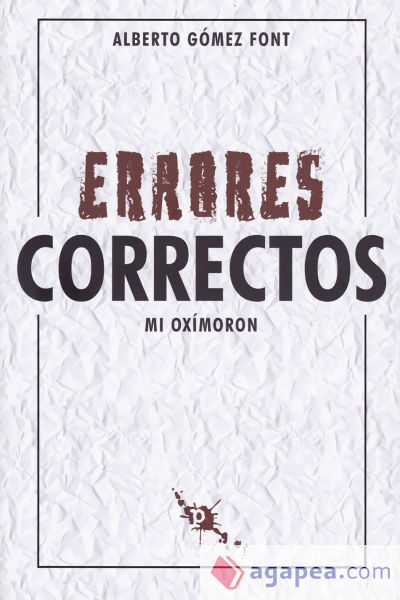 Errores correctos : mi oxímoron