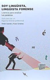 Portada de Soy lingüista, lingüista forense