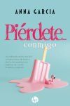 Pi&eacute;rdete conmigo