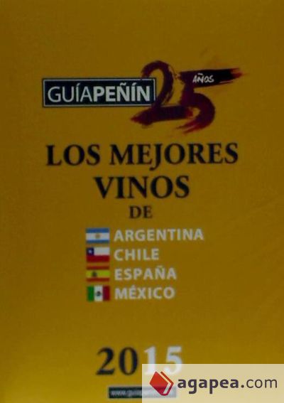 Guía Peñin de los mejores vinos de Argentina, Chile, España y México 2015