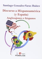 Portada de Discurso a Hispanoamérica (y España)