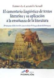 Portada de El comentario lingüístico de textos literarios y su aplicación a la enseñanza de