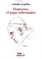 Portada de Francisco El Papa Reformador