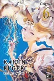 Kaijin Fugeki: Kindled Spirits 6