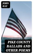 Portada de Pike County Ballads and Other Poems (Ebook)