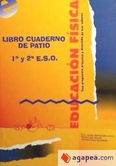 Cuaderno de patio, 1 y 2 ESO : educación física