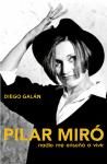 Pilar Miró: nadie me enseñó a vivir