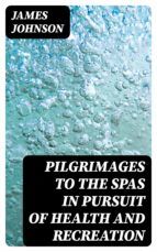 Portada de Pilgrimages to the Spas in Pursuit of Health and Recreation (Ebook)