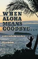 Portada de When Aloha Means Goodbye