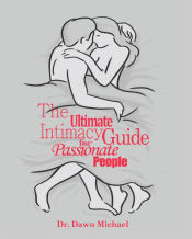 Portada de The Ultimate Intimacy Guide for Passionate People