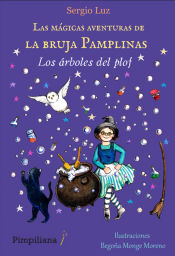 Portada de Las mágicas aventuras de la bruja Pamplinas 1. Los árboles del plof