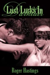 Portada de Lust Lurks at Dark Lair (Ebook)