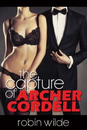 Portada de The Capture of Archer Cordell (Ebook)