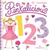 Pinkalicious 123: A Counting Book