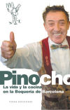 Pinocho. la vida y cocina en Boquería