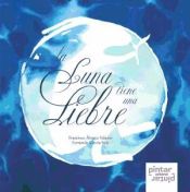 Portada de La luna tiene una liebre