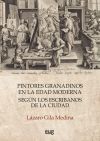 Pintores granadinos en la Edad Moderna según los escribanos de la ciudad