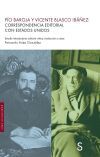 P&iacute;o Baroja y Vicente Blasco Ib&aacute;&ntilde;ez: