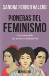 Pioneras del feminismo: Una historia de las primeras mujeres luchadoras