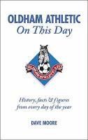 Portada de Oldham Athletic on This Day