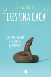 Portada de Eres una caca