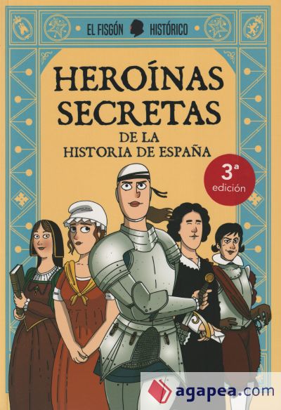 Heroínas secretas de la historia de España