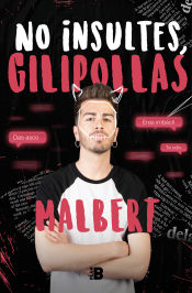 Portada de No insultes, gilipollas