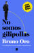 Portada de No somos gilipollas, de Bruno Oro