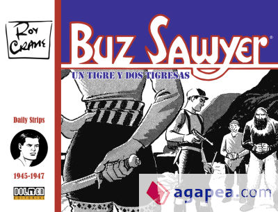 BUZ SAWYER 1945-1947