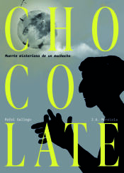 Portada de CHOCOLATE: Muerte misteriosa de un muchacho