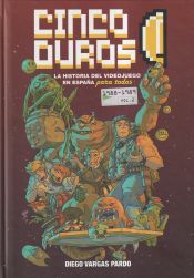 Portada de CINCO DUROS: LA HISTORIA DEL VIDEOJUEGO EN ESPA&Ntilde;A PARA TODOS (VOL. 2, 1987-1989)