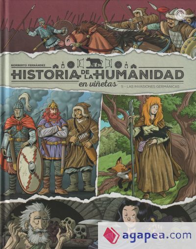 Historia de la humanidad en viñetas. Las invasiones germánicas vol. 5