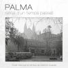 Palma, Retrat D'un Temps Passat: Ciutat Vista Rere La Càmera De Melchor Guardia