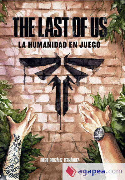 THE LAST OF US: LA HUMANIDAD EN JUEGO