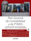 Plan General de Contabilidad y de PYMES: Reales Decretos 1514/2007 y 1515/2007, de 16 de noviembre, y adaptaci&oacute;n al Real Decreto 1159/2010 y al Real Decreto 602/2016