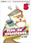 Plan de vacaciones - En tren - 5º Primaria