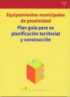 Plan guía para su planificación territorial y construcción