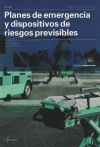 Planes de emergencia y dispositivos de riesgos previsibles. CFGM Emergencias Sanitarias