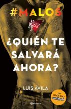 Portada de #Malos. &iquest;Qui&eacute;n te salvar&aacute; ahora? (Ebook)