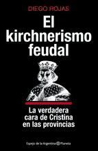 Portada de El kirchnerismo feudal (Ebook)