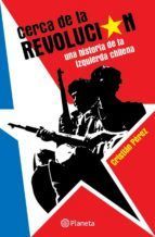 Portada de Cerca de la revoluci&oacute;n (Ebook)