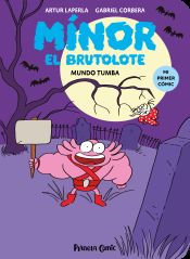 Portada de Mínor el Brutolote 3. Mundo Tumba