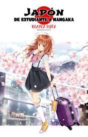 Portada de Planeta Manga: Jap&oacute;n: De estudiante a mangaka (novela ligera)