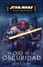 Portada de Star Wars. High Republic III: El ojo de la oscuridad (novela)