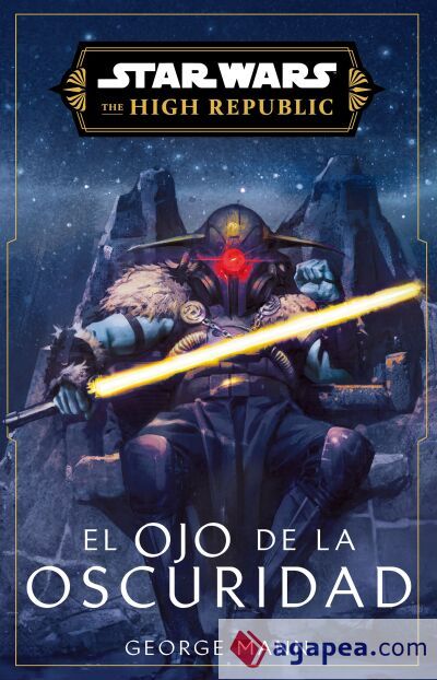Star Wars. High Republic III: El ojo de la oscuridad (novela) Star Wars. High Republic III: El ojo de la oscuridad (novela)